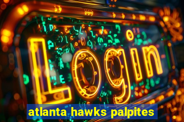 atlanta hawks palpites